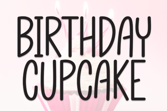 Birthday Cupecake: A Sweet Handwritten Display Font for Marketing
