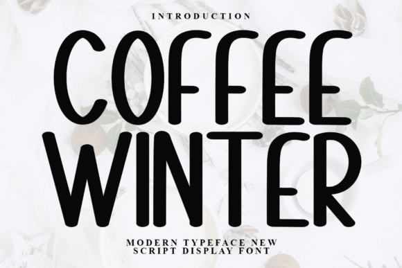 Coffee Winter: A Timeless Display Font for Campaign Headlines