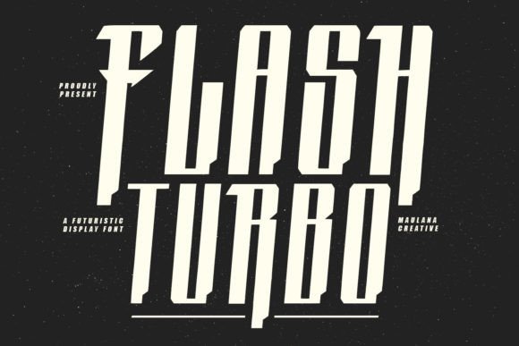 Flash Turbo: A Display Font That Puts Speed into Your Design
