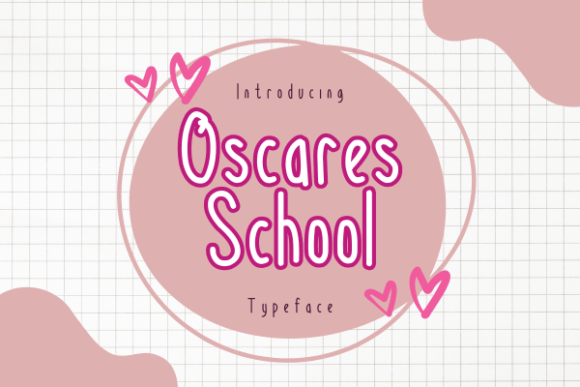 Oscares School: A Playful Display Font for Small Business Branding