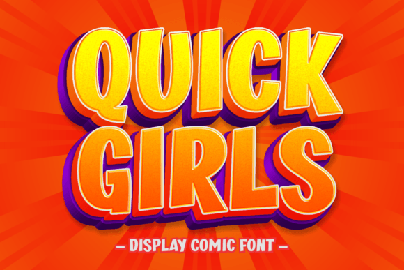 Quick Girls: A Display Comic Font for Playful Branding