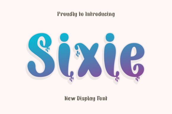Sixie Typeface: Elegant Whimsy for Digital Campaigns