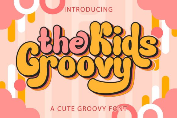 The Kids Groovy Font for Campaigns That Need a Vintage Touch