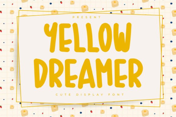 Yellow Dreamer Font Review for Playful Branding